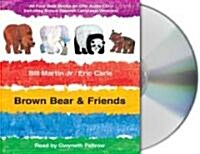 Brown Bear & Friends: All Four Brown Bear Books on One Audio CD; Includes Bonus Spanish Language Versions (Audio CD)
