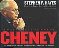 Cheney: The Untold Story of Americas Most Powerful and Controversial Vice President (Audio CD, CD)
