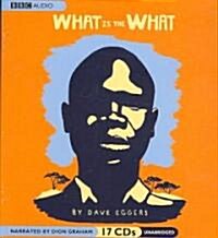 What Is the What: The Autobiography of Valentino Achak Deng; A Novel (Audio CD)