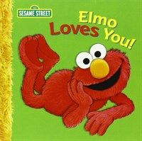 Elmo Loves You! (Paperback)