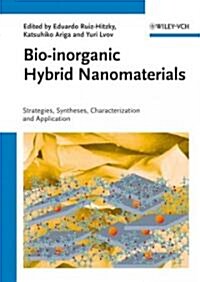 Bio-Inorganic Hybrid Nanomaterials: Strategies, Synthesis, Characterization and Applications (Hardcover)