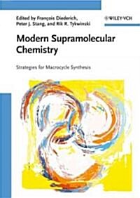 Modern Supramolecular Chemistry: Strategies for Macrocycle Synthesis (Hardcover)