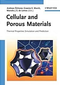 Cellular and Porous Materials: Thermal Properties Simulation and Prediction (Hardcover)