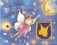 Twinkle the Tooth Fairy (Hardcover, NOV)