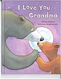 I Love You Grandma (Hardcover)