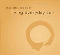 Living Everyday Zen (Audio CD)