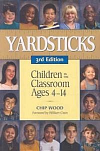 [중고] Yardsticks: Children in the Classroom Ages 4-14 (Paperback, 3)