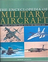 The Encyclopedia of Military Aircraft (Hardcover)