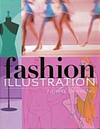 Fashion Illustration: Figure Drawing (Hardcover)