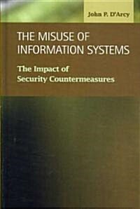 The Misuse of Information Systems (Hardcover)