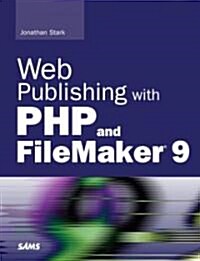 Web Publishing with PHP and FileMaker 9 (Paperback)