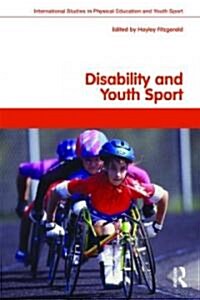 Disability and Youth Sport (Paperback)