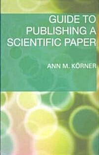 Guide to Publishing a Scientific Paper (Paperback)