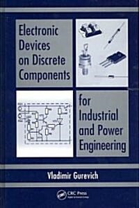 Electronic Devices on Discrete Components for Industrial and Power Engineering (Hardcover)