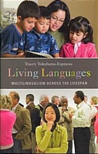 [중고] Living Languages: Multilingualism Across the Lifespan (Hardcover)