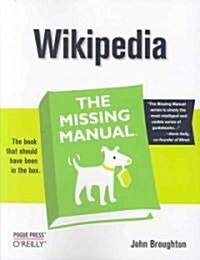 Wikipedia: The Missing Manual (Paperback)