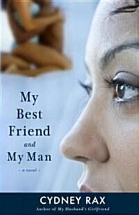 My Best Friend and My Man (Paperback)