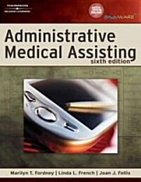 Administrative Medical Assisting (Paperback, CD-ROM, 6th)