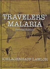 Travelers Malaria (Hardcover, 1st)
