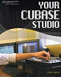 Your Cubase Studio (Paperback, 1st)