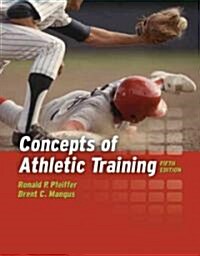 Concepts of Athletic Training (Paperback, 5th)