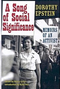 A Song of Social Significance: Memoirs of an Activist (Paperback)