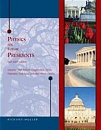 Physics for Future Presidents, Fall 2007 (Paperback, 1st)