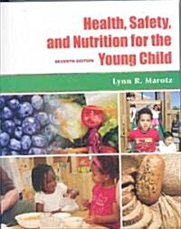 Health, Safety and Nutrition for the Young Child (Paperback, CD-ROM, 7th)