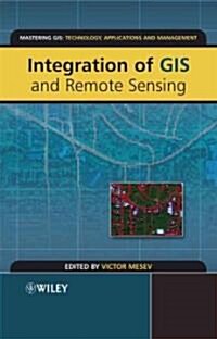 Integration of GIS and Remote Sensing (Paperback)