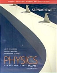 Serway and Jewetts Physics for Scientists and Engineers (Paperback, 7th, Solution Manual, Study Guide)