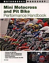 Mini Motocross and Pit Bike Performance Handbook (Paperback)