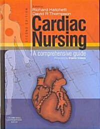 Cardiac Nursing : A Comprehensive Guide (Hardcover, 2 ed)