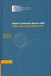 Dispute Settlement Reports 2005 (Hardcover)