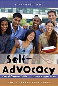 Self-Advocacy: The Ultimate Teen Guide (Hardcover)