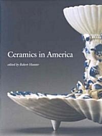 Ceramics in America (Hardcover, 2007)