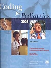 Coding for Pediatrics 2008 (Paperback, 13th, Spiral)