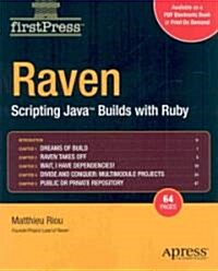 Raven: Scripting Java Builds with Ruby (Paperback)