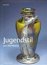 Jugendstil Aus Nurnberg (Hardcover)