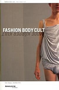 Fashion Body Cult/Mode Korper Kult (Paperback)