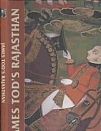 James Tods Rajasthan: The Historian and His Collections (Hardcover)
