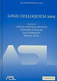 Logic Colloquium 2005 (Hardcover)