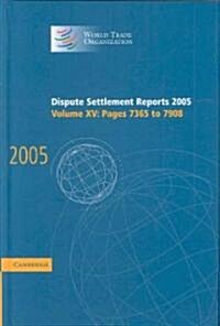 Dispute Settlement Reports 2005 (Hardcover)