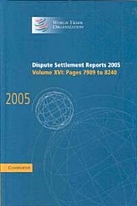 Dispute Settlement Reports 2005 (Hardcover)