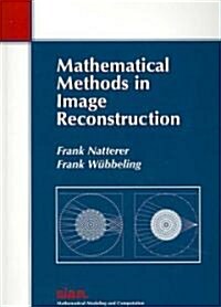 Mathematical Methods in Image Reconstruction (Paperback)