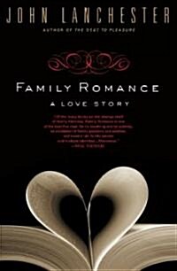 Family Romance: A Love Story (Paperback)