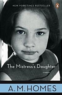 The Mistresss Daughter: A Memoir (Paperback)