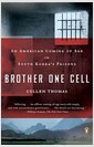 Brother One Cell: An American Coming of Age in South Korea's Prisons (Paperback)