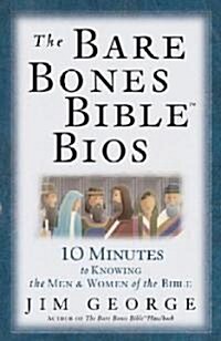 The Bare Bones Bible Bios (Paperback)