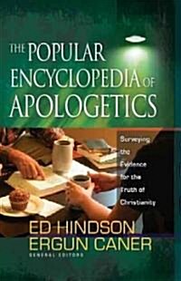 The Popular Encyclopedia of Apologetics: Surveying the Evidence for the Truth of Christianity (Hardcover)