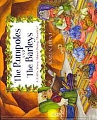 The Rumpoles And The Barleys (Hardcover)
